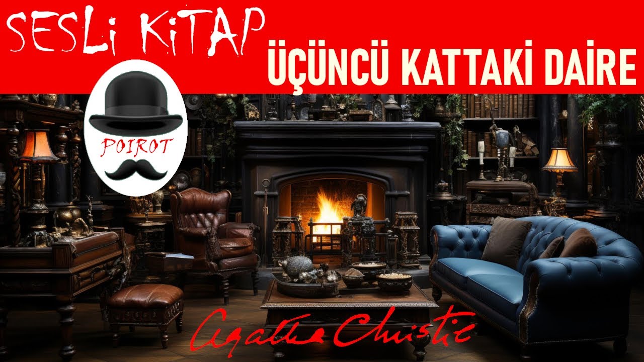 AGATHA CHRISTIE Üçüncü Kattaki Daire - Sesli Kitap Polisiye - Hercule Poirot İş Başında