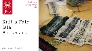 Jamieson & Smith - Knitting a Fair Isle Bookmark with Hazel Tindall