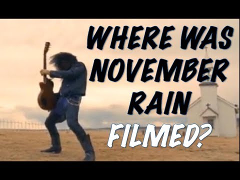 Guns N' Roses: Where Was November Rain Filmed