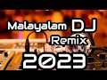 malayalam dj bass boosted 2023/malayalam mashup 2023/മലയാളം dj remix 2023/malayalam remix 2023/part2