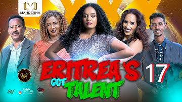 NEW ERITREAN GOT TALENT 2023  ASMERA  SEASON 1  PART 17