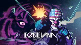 Le Castle Vania - Infinite Ammo [Payday EP Version] Official Resimi