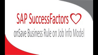 OnSave business rule on the Job Information Model-SAP SuccessFactors Employee Central screenshot 5