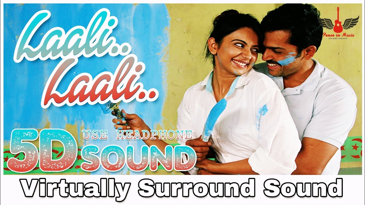 Laali Laali  8D Audio Song  Theeran Adhigaram Ondru  Karthik Rakul Preet  Tamil 8D Songs
