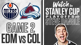 Watch Edmonton Oilers vs. Colorado Avalanche Game 2 LIVE w/ Steve Dangle