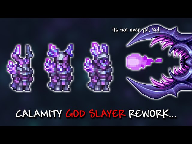 So Calamity's God Slayer is getting reworked 