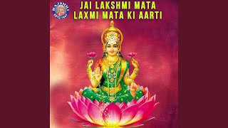 Jai Lakshmi Mata – Lakshmi Mata Ki Aarti