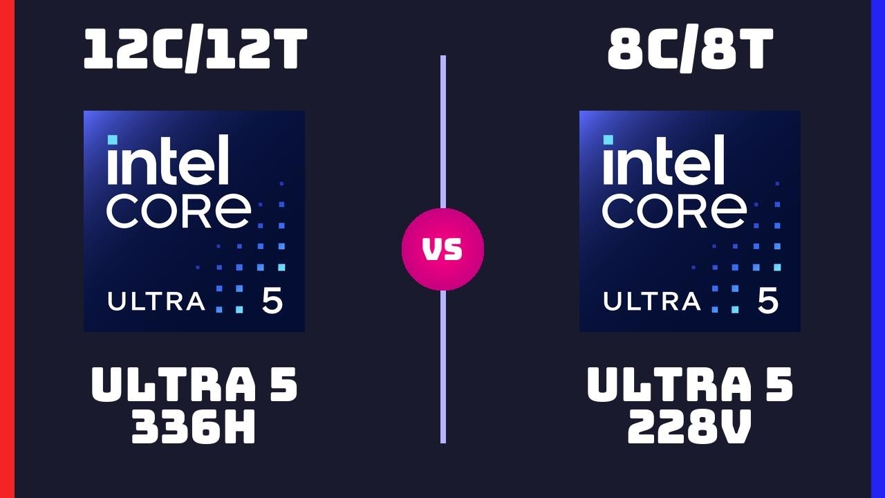Intel Core Ultra 5 336H vs Intel Core Ultra 5 228V – CPU Comparison ...