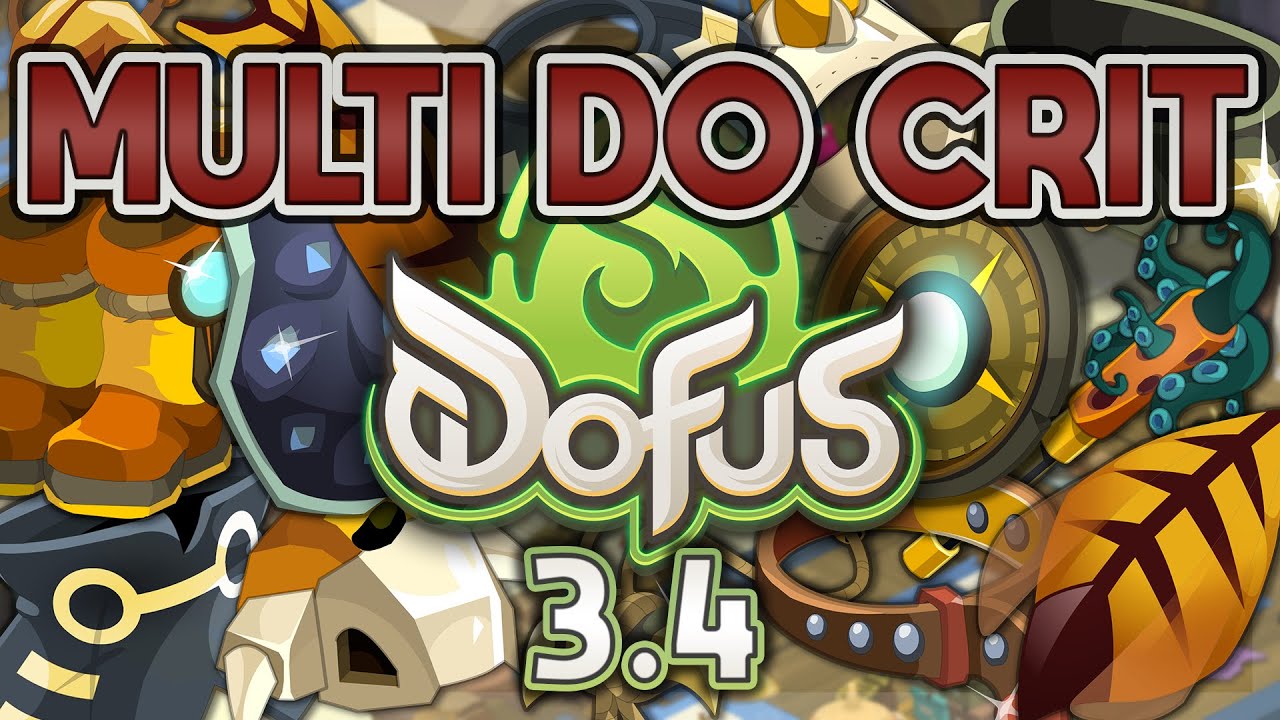 Choisir son MULTI DO CRIT sur DOFUS 3.4