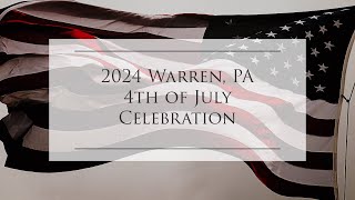 2024 Warren, PA 4th of July Celebrations