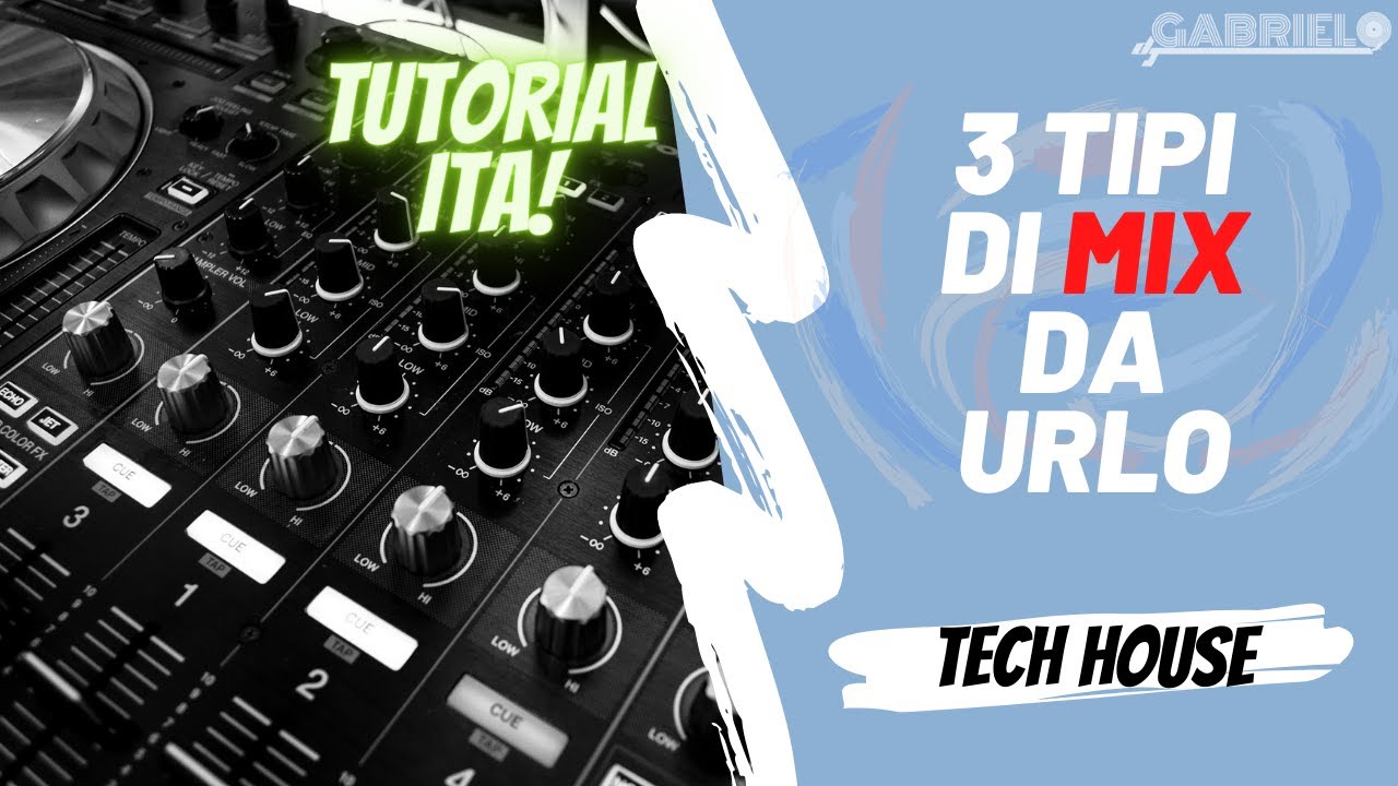 3 Tipi Di Mix DA URLO | TUTORIAL DJ ITA