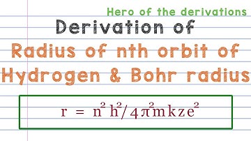 Derivation of radius of nth orbit of hydrogen atom • Bohr radius • HERO OF THE DERIVATIONS.