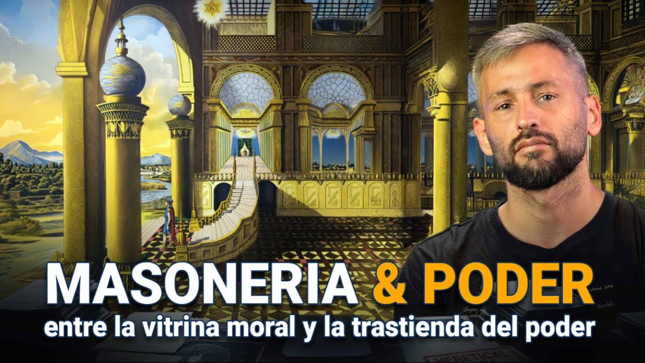 MASONERIA & PODER: entre la vitrina moral y la trastienda del poder