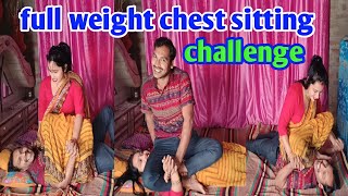 Full weight chest sitting challenge ll funny chest sitting challenge