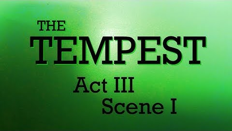 The Tempest— Act 3 Scene 1 (2014)