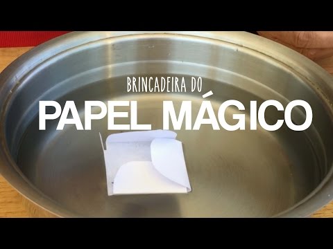 Brincadeiras para fazer em casa – Papel Mágico