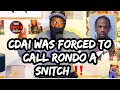 Cdai was forced to call rondo numba nine a  snitch he realized some of his friends dgaf about him