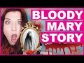 My Bloody Mary Story