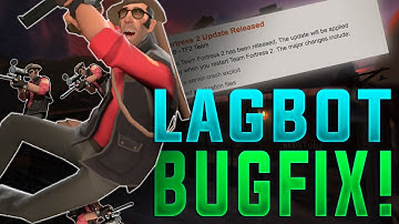 [TF2] LAGBOTS FIXED! - TF2 Update Patches Crash Glitch!