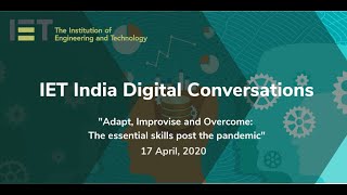 Full Essential skills required post the pandemic : IET India Digital Conversations - Episode 3 News