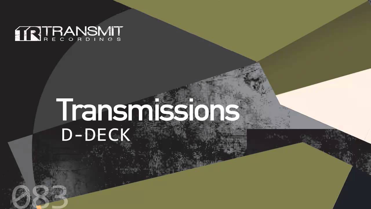 Transmissions 083 with D-Deck