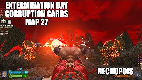 PROJECT-BRUTALITY 3.0: Extermination Day Playthrough MAP 27