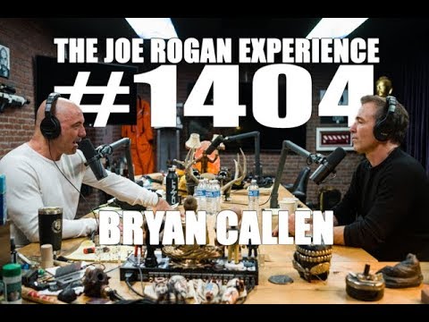 Joe Rogan Experience #1404 - Bryan Callen