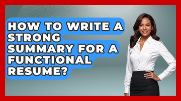 How To Write A Strong Summary For A Functional Resume? - Job Success Network