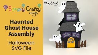 Haunted Ghost House Assembly - Halloween SVG File