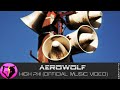 Aerowolf - High Phi (Official Music Video)