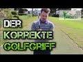 DER KORREKTE GOLFGRIFF - GOLFTECHNIK