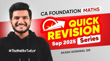 Powerful Quick Revision Series for Maths Stats LR | CA Foundation September 2025 | Akash Agrawal