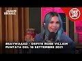 #SayWaaad - Puntata del 15 settembre 2021 - ospite Rose Villain