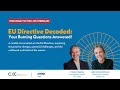 EU Directive Decoded: Your Burning Questions Answered - Live Webinar recording