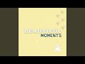 Beautiful Moments Beautiful Moments