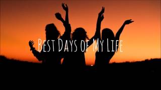 Video thumbnail of "Sons Of Maria - Best Days of My Life"