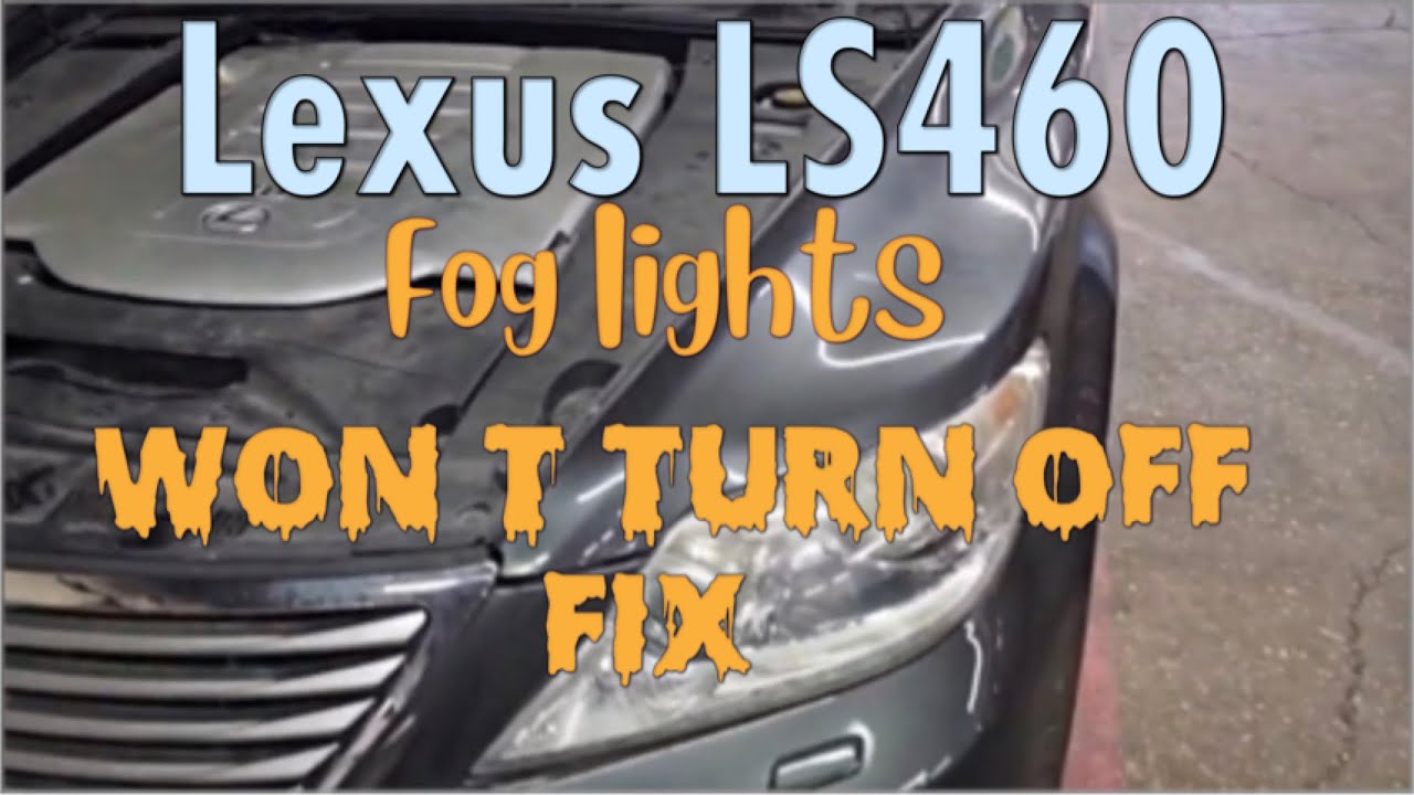 LEXUS LS460 Fog Lights Problem DIY FIX YouTube