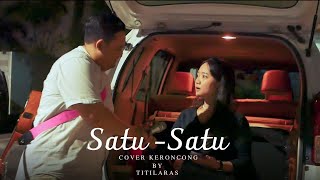 SATU -SATU IDGITAF Live Keroncong cover Titilaras feat Alvio Khaylilla (Lewong)