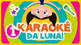 🌈 KARAOKÊ DA LUNA 1 - Clipes com Letra da 1ª e 2ª Temporada | O Show da Luna!