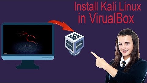 How to install Kali Linux 2022.2 in VirtualBox on Windows 10