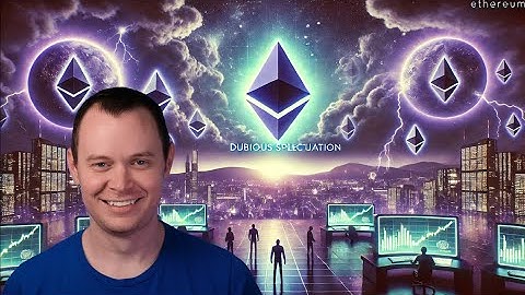 Ethereum: Dubious Speculation