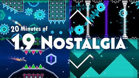 20 Minutes of 1.9 Nostalgia - Geometry Dash