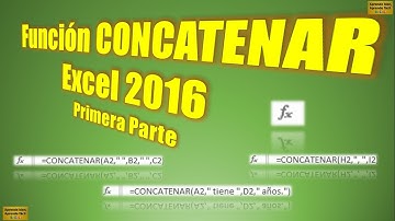 Función CONCATENAR Excel 2016 Primera Parte || Aprende bien, Aprende fácil