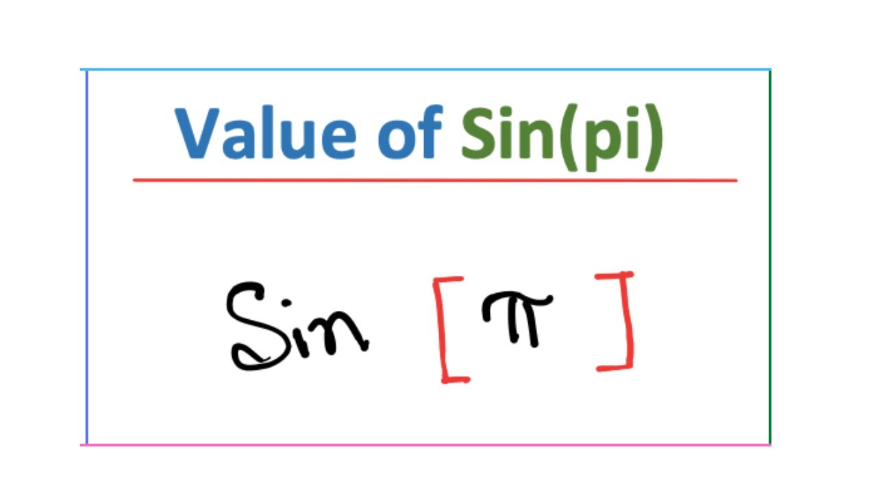 Value Of Sin Pi Sin Pi Value What Is The Value Of Sin Pi YouTube value-of-sin-pi-sin-pi-value-what-is-the-value-of-sin-pi-youtube