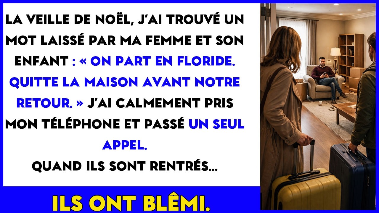 VEILLE DE NOËL : MA FEMME LAISSE UN MOT — « QUITTE LA MAISON AVANT NOTRE RETOUR… »