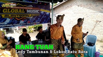 Hang Tuah Voc. Lody Tambuban and Locod Batu Bara || Global Musik Elektronik Batu Bara ||