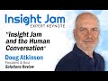 🔵 Insight Jam and the Human Conversation | Expert Keynote