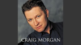 Video thumbnail of "Craig Morgan - Everywhere I Go"