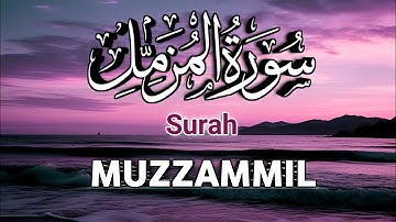 Surah Al-Muzzammil Full | سورة المزمل |  Surah Muzzammil Scrolling  Arabic Text | سورة المزمل كاملة
