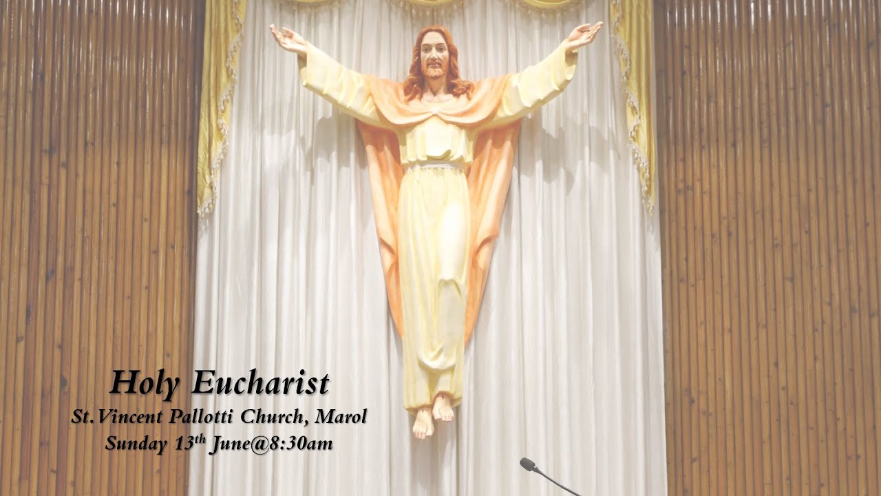Holy Eucharist Sunday 13Jun 2021 830am St. Vincent Pallotti